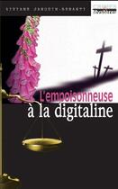 Couverture du livre « L'empoisonneuse à la digitaline » de Janouin-Benanti Vivi aux éditions Cheminements