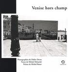 Couverture du livre « Venise hors champ » de Menache /Devos/Butor aux éditions La Passe Du Vent