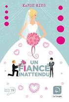 Couverture du livre « Un fiancé inattendu » de Keren King aux éditions Editions De La Loupe