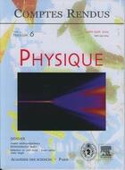 Couverture du livre « Comptes rendus academie des sciences, physique, t.4, fascicule 6, juil-aout 2003 : lasers semiconducte » de  aux éditions Elsevier