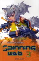 Couverture du livre « Spinning web Tome 3 » de Shinofusa Rokurou aux éditions Soleil