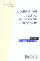 Couverture du livre « Liquidation regimes matrimoniaux et successions » de Bernard Beignier aux éditions Defrenois