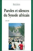 Couverture du livre « Paroles et silences du synode africain » de Rene Luneau aux éditions Karthala