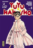 Couverture du livre « Yuyu Hakusho : les gardiens des âmes Tome 3 » de Yoshihiro Togashi aux éditions Kana