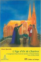 Couverture du livre « Age d'or de chartres (l') » de Querido Rene aux éditions De Mortagne