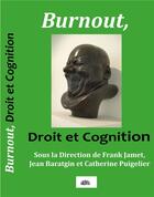 Couverture du livre « Burnout, droit et cognition » de F. Baratgin J. Jamet aux éditions Borrego