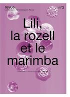 Couverture du livre « Lili, la rozell et le marimba # 3 » de  aux éditions La Criee