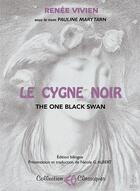 Couverture du livre « Le cygne noir (the one black swan) » de Renee Vivien aux éditions Erosonyx