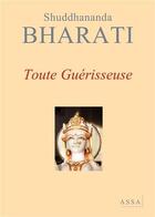 Couverture du livre « Dialogues avec la mère divine t.1 ; toute guérisseuse » de Bharati Shuddhananda aux éditions Assa