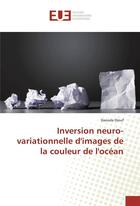 Couverture du livre « Inversion neuro-variationnelle d'images de la couleur de l'ocean » de Diouf Daouda aux éditions Editions Universitaires Europeennes