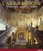 Couverture du livre « L'art baroque ; architecture, sculpture, peinture » de Rolf Toman aux éditions Ullmann