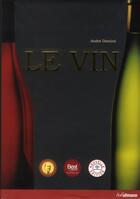 Couverture du livre « Le vin » de Andre Domine aux éditions Ullmann