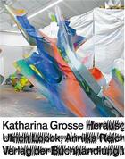 Couverture du livre « Katharina grosse » de Grosse/Loock aux éditions Walther Konig