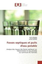 Couverture du livre « Fosses septiques et puits d'eau potable » de  aux éditions Editions Universitaires Europeennes