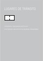 Couverture du livre « Lugares de transito / photography and artists-in-residence programmes » de Bernal aux éditions Rm Editorial