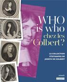 Couverture du livre « Who is who chez les Colbert ? la collection d'estampes de Joseph de Colbert » de  aux éditions Snoeck Gent