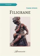 Couverture du livre « Filigrane » de Carole Antonin aux éditions Atramenta