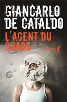 Couverture du livre « L'agent du chaos » de Giancarlo De Cataldo aux éditions Metailie
