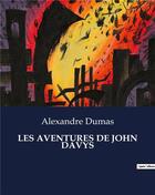 Couverture du livre « Les aventures de john davys » de Alexandre Dumas aux éditions Culturea