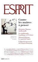 Couverture du livre « Esprit : juillet 2013 ; contre les maîtres à penser » de Revue Esprit aux éditions Revue Esprit