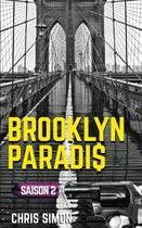 Couverture du livre « Brooklyn paradis saison 2 » de Simon Chris aux éditions Outlier