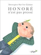 Couverture du livre « Honoré n'est pas pressé » de Berengere Mariller-Gobber aux éditions Cepages