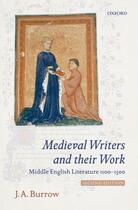 Couverture du livre « Medieval Writers and their Work: Middle English Literature 1100-1500 » de Burrow J A aux éditions Oup Oxford