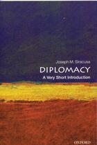 Couverture du livre « Diplomacy: A Very Short Introduction » de Siracusa Joseph M aux éditions Oup Oxford