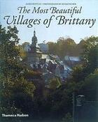Couverture du livre « The most beautifull villages of Brittany » de James Bentley aux éditions Thames & Hudson