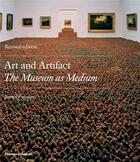 Couverture du livre « Art and artifact ; the museum as medium » de James Putnam aux éditions Thames & Hudson
