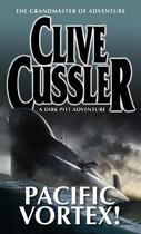 Couverture du livre « Pacific Vortex » de Clive Cussler aux éditions Little Brown Book Group Digital