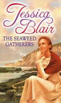 Couverture du livre « The Seaweed Gatherers » de Blair Jessica aux éditions Little Brown Book Group Digital