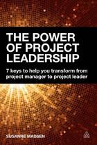 Couverture du livre « The Power of Project Leadership » de Madsen Susanne aux éditions Kogan Page Digital