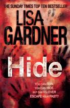 Couverture du livre « HIDE - DETECTIVE D.D. WARREN: VOLUME 2 » de Lisa Gardner aux éditions Headline