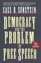 Couverture du livre « Democracy and the Problem of Free Speech » de Cass R. Sunstein aux éditions Free Press