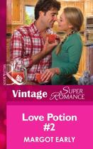 Couverture du livre « Love Potion #2 (Mills & Boon Vintage Superromance) » de Margot Early aux éditions Mills & Boon Series
