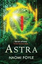Couverture du livre « Astra » de Foyle Naomi aux éditions Quercus Publishing Digital