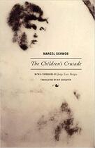 Couverture du livre « The children's crusade » de Marcel Schwob aux éditions Wakefield Press