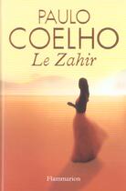 Couverture du livre « Le Zahir : Édition luxe » de Paulo Coelho aux éditions Flammarion