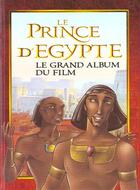 Couverture du livre « Prince d'egypte, le grand album du film (le) - story book classic » de  aux éditions Pere Castor