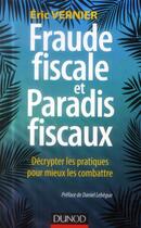 Couverture du livre « Fraude fiscale et paradis fiscaux » de Eric Vernier aux éditions Dunod