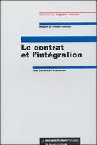 Couverture du livre « Le contrat et l'intégration » de Haut Conseil De L'Integration aux éditions Documentation Francaise