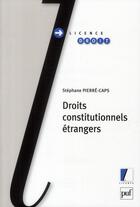 Couverture du livre « Droits constitutionnels étrangers » de Stephane Pierre-Caps aux éditions Puf