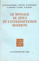 Couverture du livre « Le Message de Jésus et l'interprétation moderne » de Marguerite Hoppenot aux éditions Cerf