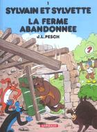 Couverture du livre « Sylvain et Sylvette Tome 1 : la ferme abandonnée » de Jean-Louis Pesch aux éditions Dargaud