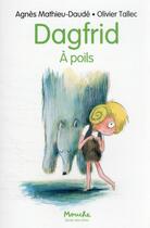 Couverture du livre « Dagfrid à poils » de Olivier Tallec et Agnes Mathieu-Daude aux éditions Ecole Des Loisirs