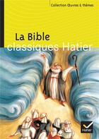 Couverture du livre « La Bible (édition 2003) » de Christian Jamet et Georges Decote et Helene Potelet aux éditions Hatier