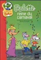 Couverture du livre « Ralette reine du carnaval » de Luiz Catani et Jeanine Guion et Jean Guion aux éditions Hatier