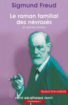 Couverture du livre « Le roman familial des névrosés » de Sigmund Freud aux éditions Editions Payot