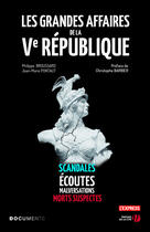 Couverture du livre « Les grandes affaires de la Ve République » de Philippe Broussard et Jean-Marie Pontaut aux éditions Presses De La Cite